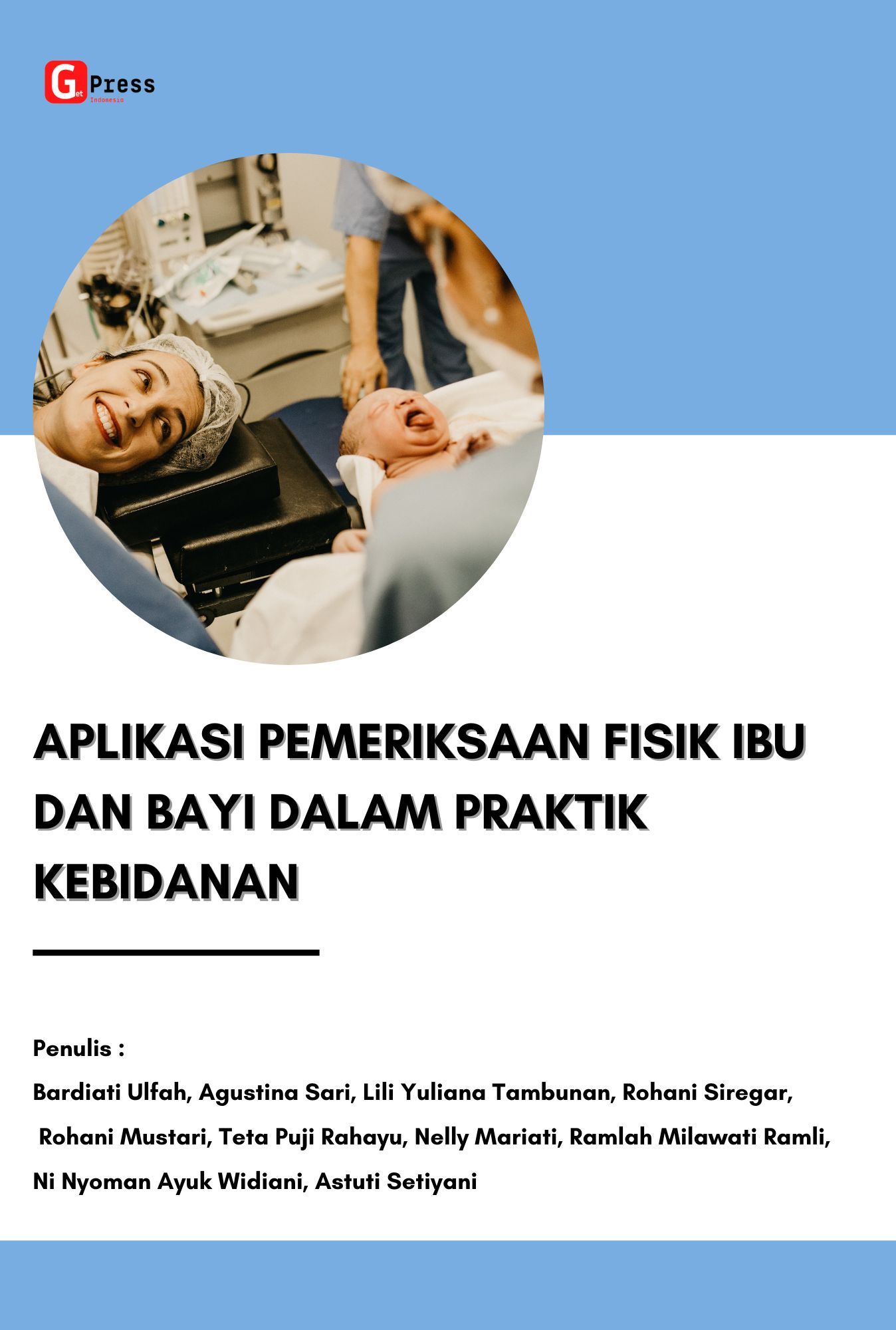 Aplikasi Pemeriksaan Fisik Ibu Dan Bayi Dalam Praktik Kebidanan